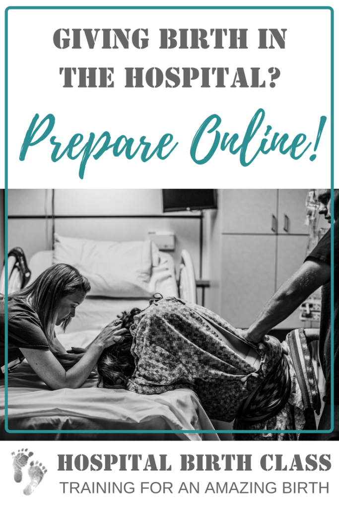 You can have an Amazing Hospital Birth! Take an online class with Birth Boot Camp.
